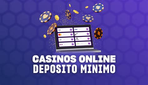 1 Deposito Minimo Casinos