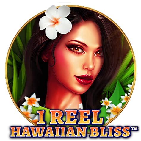 1 Reel Hawaiian Bliss Brabet