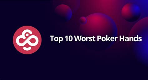 10 Piores Maos De Poker