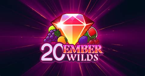 20 Ember Wilds 888 Casino