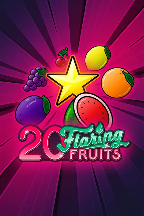 20 Flaring Fruits Blaze