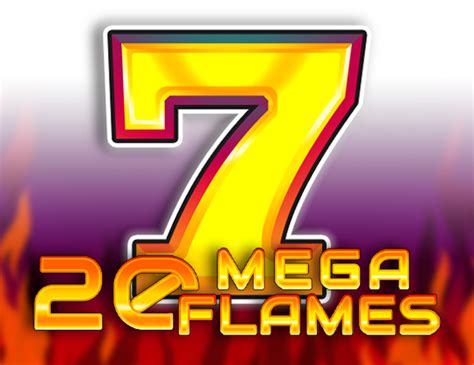 20 Mega Flames Betsul
