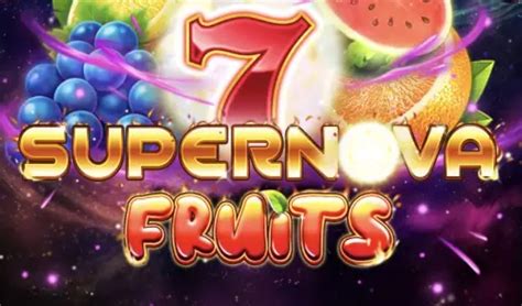 7 Supernova Fruits Slot - Play Online