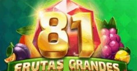 81 Frutas Grandes Betway