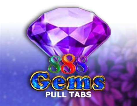888 Gems Pull Tabs Bet365