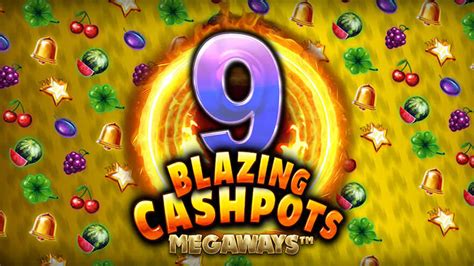 9 Blazing Cashpots Megaways Betsson