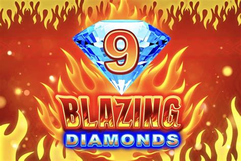 9 Blazing Diamonds Betfair