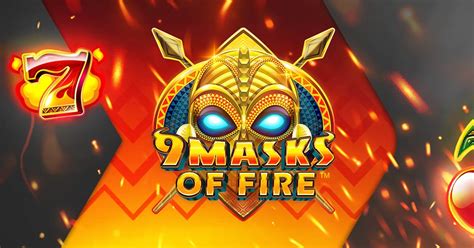 9 Masks Of Fire 1xbet