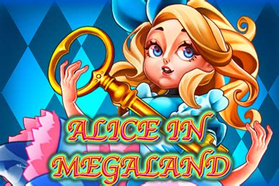 Alice In Megaland Betano