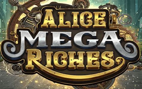 Alice Mega Riches Betano