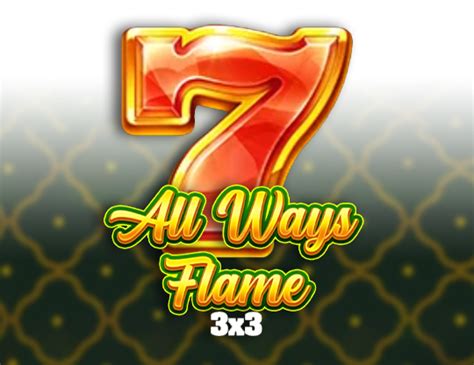 All Ways Flame 3x3 Novibet
