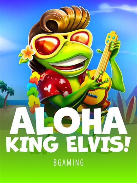 Aloha King Elvis 1xbet