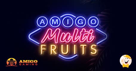 Amigo Multifruits Betfair