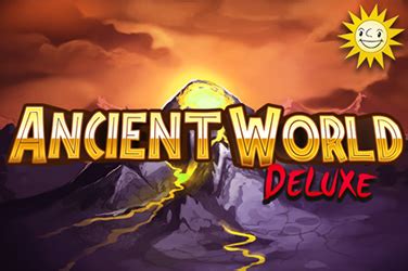 Ancient World Deluxe Betano