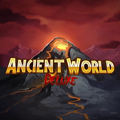 Ancient World Deluxe Betano