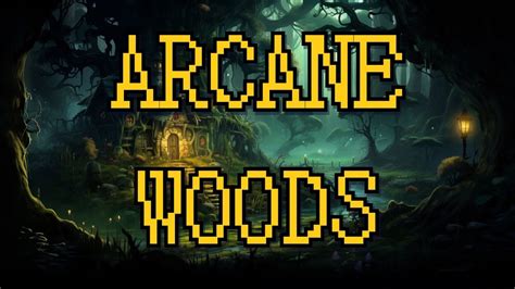 Arcane Woods Betsul