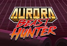 Aurora Beast Hunter Betano