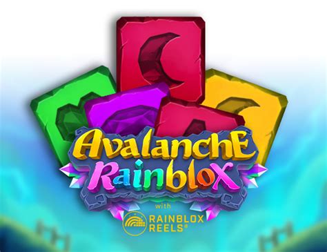 Avalanche With Rainblox Reels Blaze