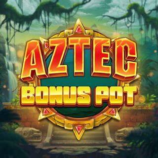 Aztec Bonus Pot Blaze