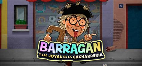 Barragan Y Las Joyas De La Cacharreria Blaze