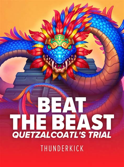 Beat The Beast Quetzalcoatl S Trial Netbet