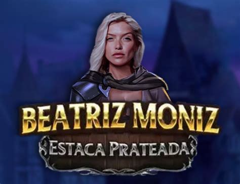 Beatriz Moniz Estaca Prateada Betfair