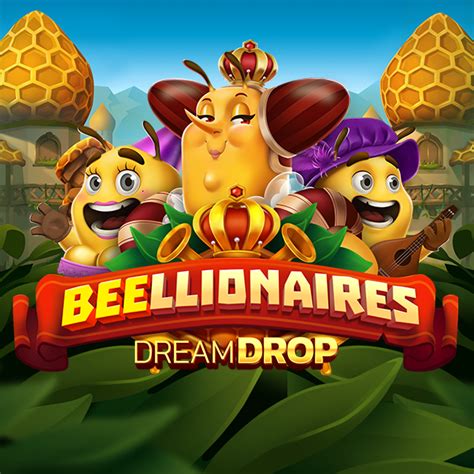 Beellionaires Dream Drop Betano