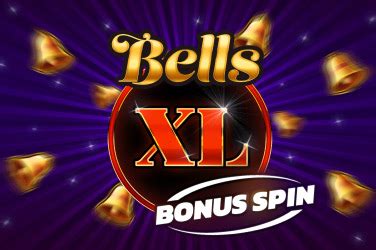 Bells Xl Bonus Spin Betano