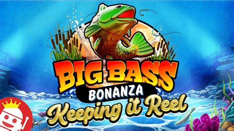 Big Bass Bonanza Keeping It Reel Slot Gratis