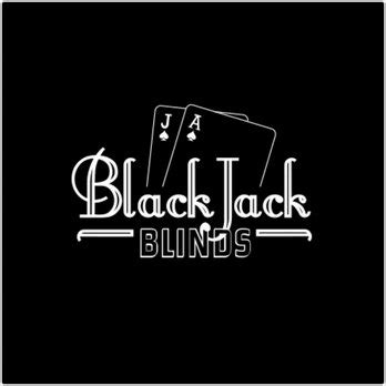 Blackjack Blinds