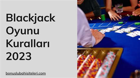 Blackjack Oyunu Kurallari