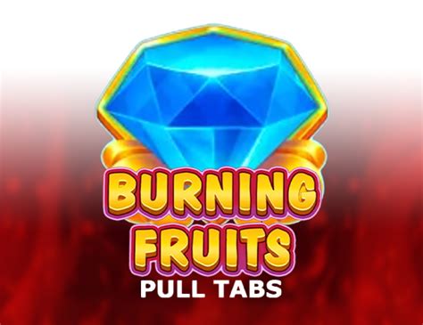 Blazing Fruits Pull Tabs Sportingbet