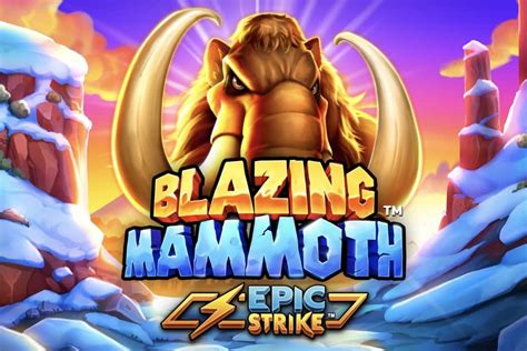 Blazing Mammoth Bet365