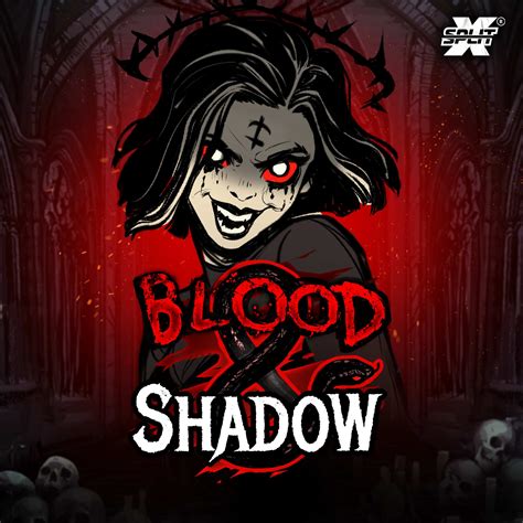 Blood And Shadow Bwin