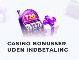 Bonus De Casino Uden Indskud 2024
