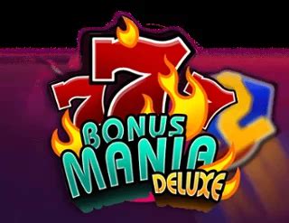 Bonus Mania Deluxe Betano