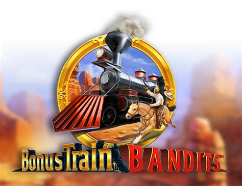 Bonus Train Bandits Betway