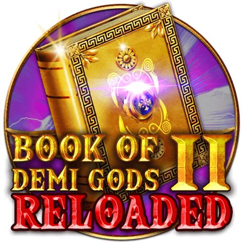 Book Of Demi Gods 2 Reloaded 1xbet
