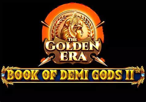 Book Of Demi Gods Ii The Golden Era Bet365