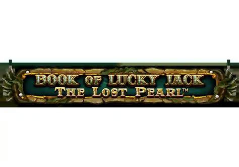Book Of Lucky Jack The Lost Pearl Betsson