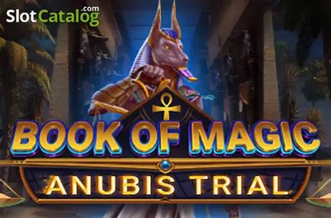 Book Of Magic Anubis Trial Bet365