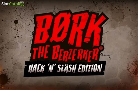 Bork The Berzerker Hack N Slash Edition Parimatch