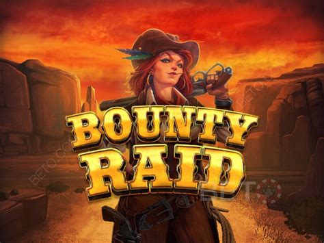 Bounty Raid Bwin