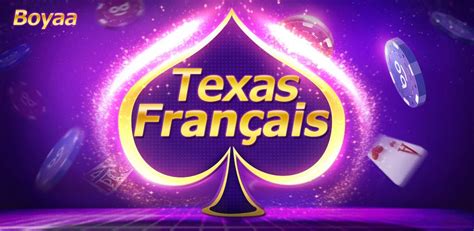 Boyaa Texas Poker Frances Gratuit