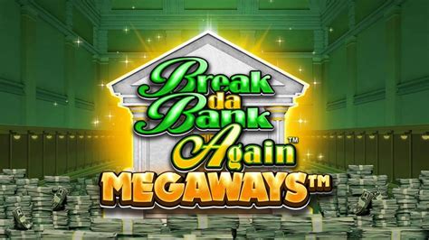 Break Da Bank Again Megaways Betfair