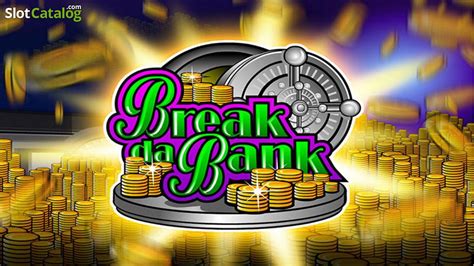 Break Da Bank Again Slot - Play Online