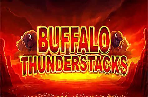Buffalo Thunderstacks Slot - Play Online