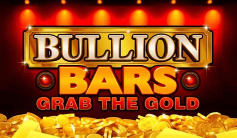 Bullion Bars Slot Gratis