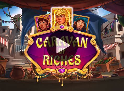 Caravan Of Riches Netbet