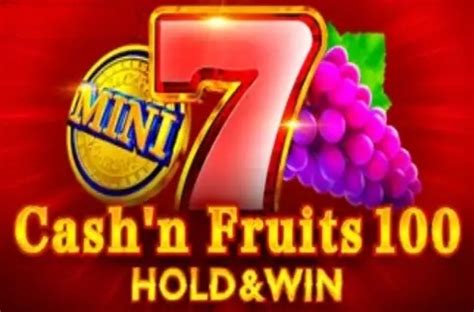 Cash N Fruits 100 888 Casino